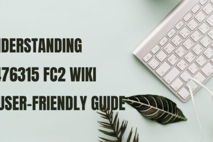 Understanding 4476315 FC2 Wiki: A User-Friendly Guide