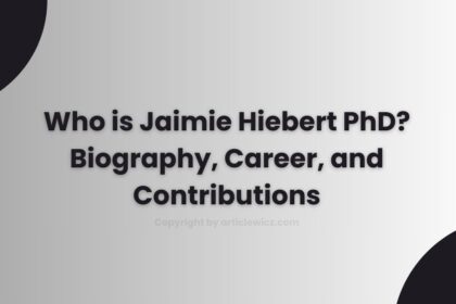 Who is Jaimie Hiebert PhD? Biography, Career, and Contributions