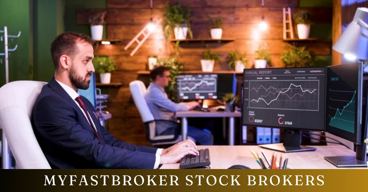 MyFastBroker Stock Brokers: Easy Trading for All