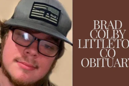 Brad Colby Littleton CO Obituary: A Loving Soul Who Made A Difference