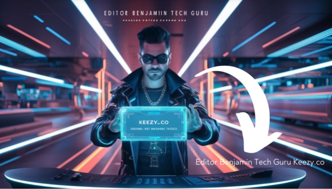 A Comprehensive Guide to Editor Benjamin: Tech Guru of Keezy.co