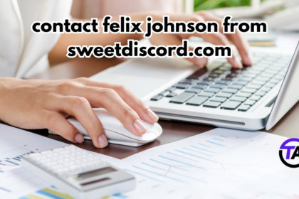 Contact Felix Johnson from SweetDiscord.com: A Guide to Reaching Out